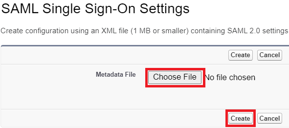 Screen capture of the SAML Single Sign-On Settings page with the Choose Metadata File and Create buttons highlighted in red.