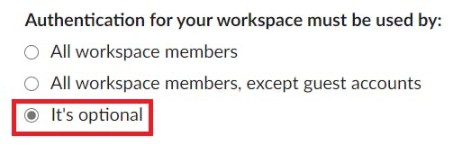 Screen capture showing where to select It’s Optional in the authentication settings.