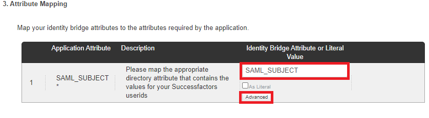 Screen capture of Attribute Mapping section. In the SAML_SUBJECT* row and Identity Bridge Attribute or Literal Value column, SAML_SUBJECT and Advanced are highlighted in red.