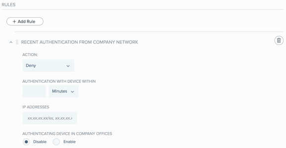 A screen capture of the Recent Authentication From Company Network rule wizard with the Action, Authenticating With Device Within, IP Addresses, and Authenticating Device In Company Offices sections.