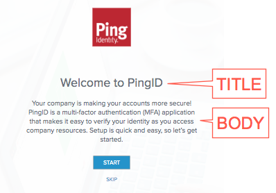 A screen capture of the Welcome to PingID preview window containing the customized Title and Body fields.