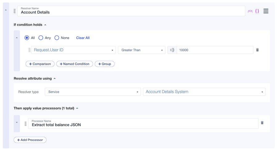 Screen capture of the Account Details resolver with a condition comparing the Request.User ID attribute to 10000, a Service resolver type calling to the Account Details System, and a final value processor