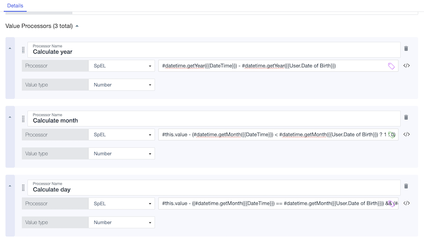 Screen capture of the Calculate year, Calculate month, and Calculate day SpEL processors defined for the Calculate Age of User value processor